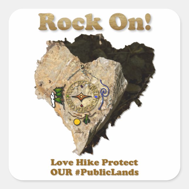ROCK ON! Love Hike Protect Our Public Lands Square Sticker (Front)