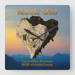 ROCK ON! Love Hike Protect Our Public Lands Square Wall Clock