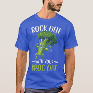 Rock Out With Your Broc Out Broccoli Vegan Vegetar T-Shirt