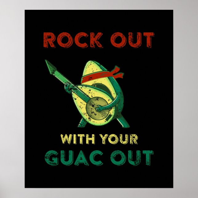 Rock Out With Your Guac Out Avocado Cinco de Mayo Poster (Front)