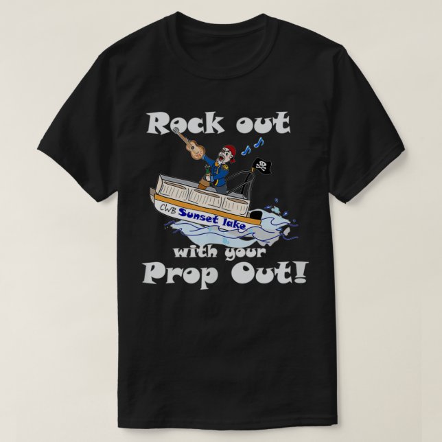 rock out with your prop out sunset lake boating fi T-Shirt (Design Front)