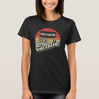 Rock Painting Is My Cardio Vintage Retro T-Shirt