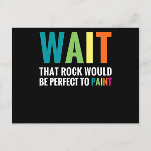Rock Painting Wait Funny Rainbow Art Stone Painter Postcard