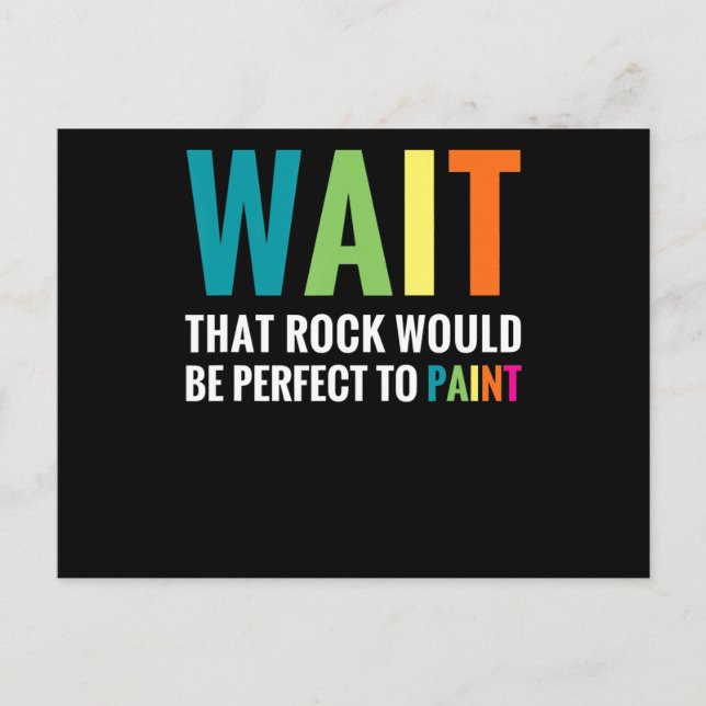 Rock Painting Wait Funny Rainbow Art Stone Painter Postcard (Front)