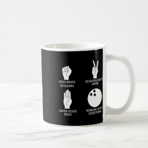 Rock Paper Scissors Bowling Beats Everything Bowle Coffee Mug