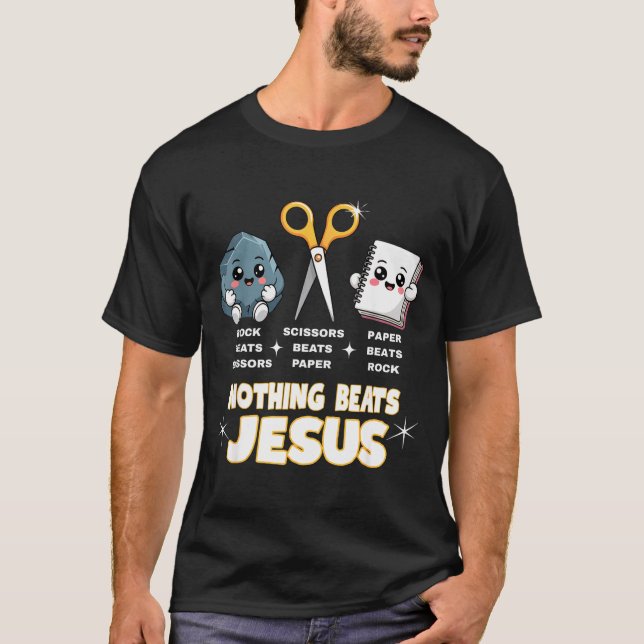 Rock Paper Scissors But Nothing Beats Jesus Funny  T-Shirt (Front)