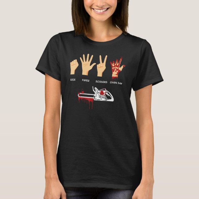 Rock Paper Scissors Chain Saw Forestry Workers Say T-Shirt (Front)