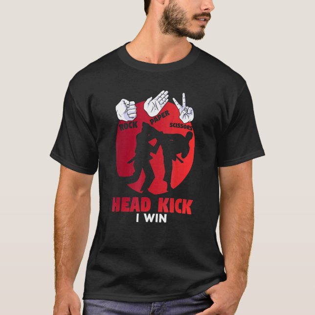 Rock Paper Scissors Head Kick I Win T-Shirt (Front)