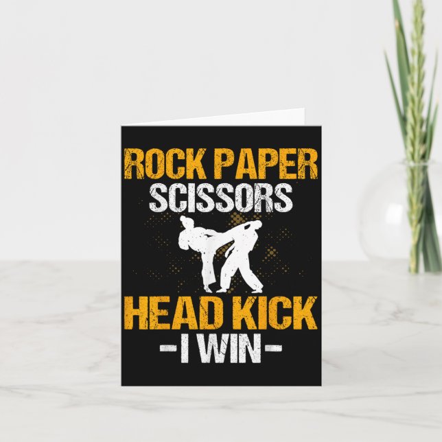 Rock Paper Scissors Headkick I Win - Martial Arts  Card (Front)