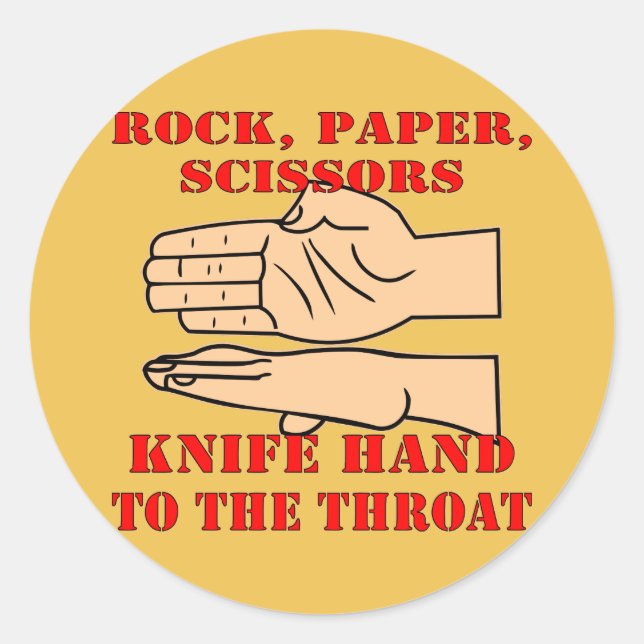 Rock, Paper Scissors, Knife Hand To The Throat Classic Round Sticker (Front)
