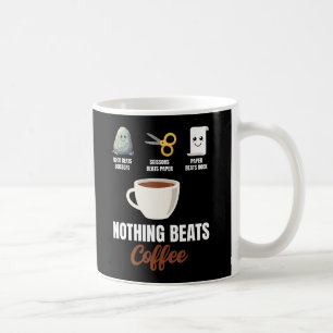 Rock Paper Scissors Nothing Beats Coffee Coffee Mug