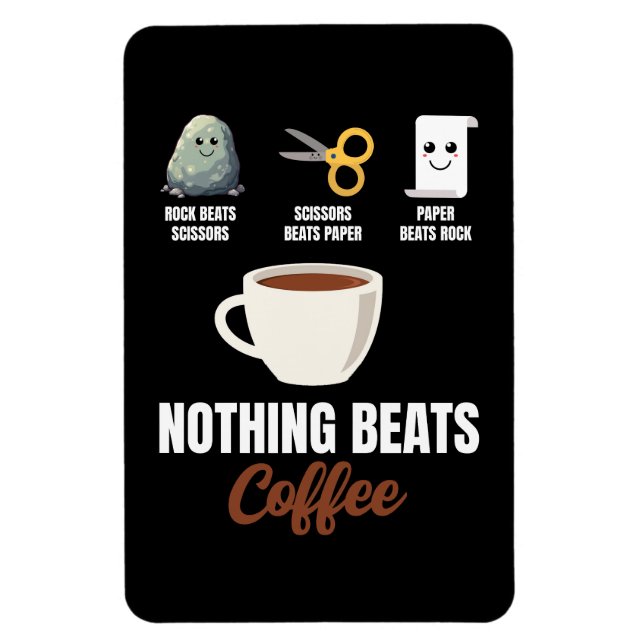 Rock Paper Scissors Nothing Beats Coffee Magnet (Vertical)