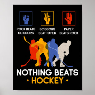 Rock Paper Scissors Nothing Beats Hockey Poster