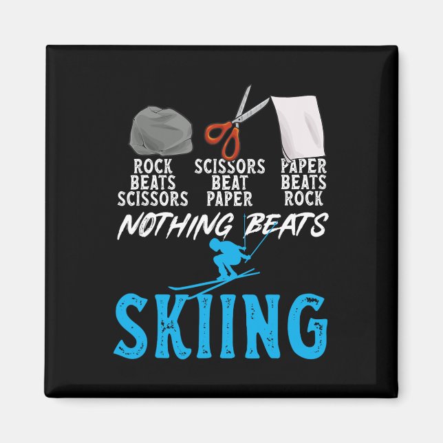 Rock Paper Scissors Nothing Beats Skiing 1  Magnet (Front)