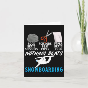 Rock Paper Scissors Nothing Beats Snowboarding Card