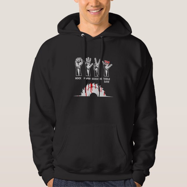 Rock Paper Scissors Table Saw Carpenter Craftsman  Hoodie (Front)