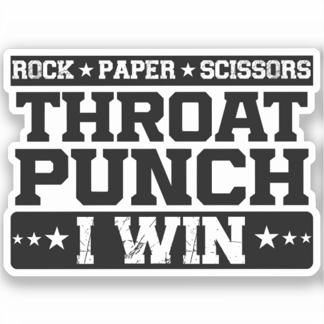 Rock Paper Scissors Throat Punch I Win, Funny  (Front)