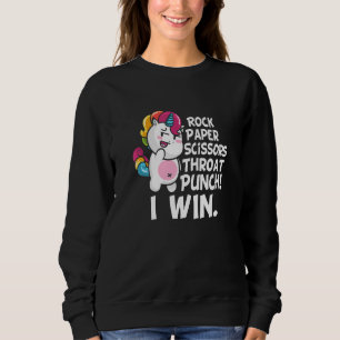 Rock Paper Scissors Throat Punch I Win Unicorn Out Sweatshirt