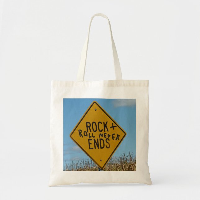 Rock + Roll Never Ends, Fun Street Sign Graffiti Tote Bag (Front)