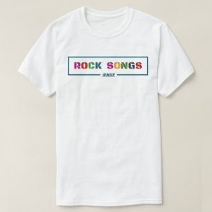Rock Songs Only T-Shirt