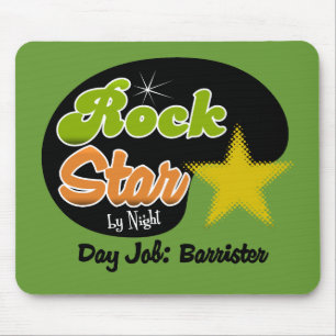 Rock Star By Night - Day Job Barrister Mouse Pad