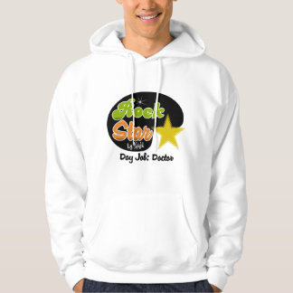 Rock Star By Night - Day Job Doctor Hoodie