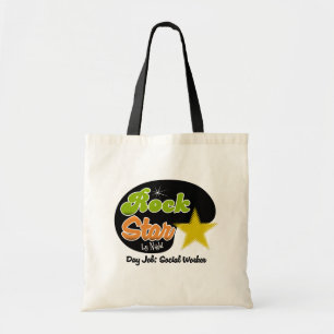 Rock Star By Night - Day Job Social Worker Tote Bag