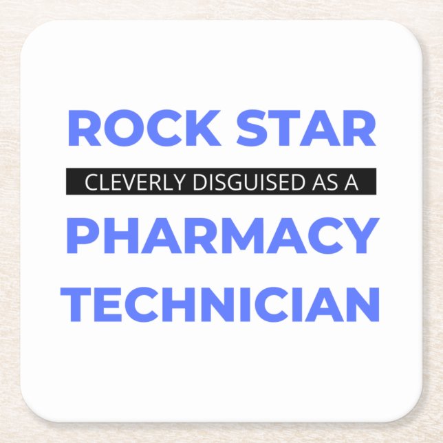 Rock Star Cleverly Disguised As A Pharmacy Tech 2 Square Paper Coaster (Front)