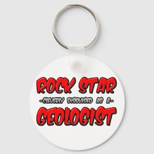 Rock Star...Geologist Key Ring