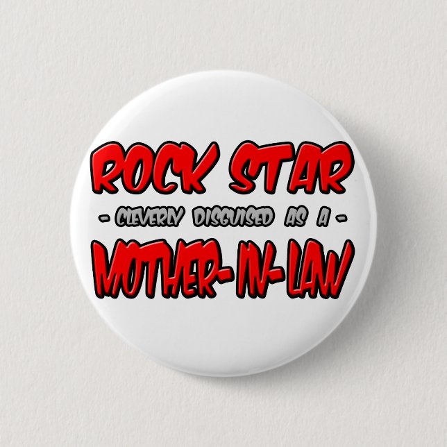 Rock Star...Mother-In-Law 6 Cm Round Badge (Front)