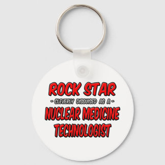 Rock Star .. Nuclear Medicine Technologist Key Ring