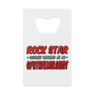 Rock Star...Ophthalmologist