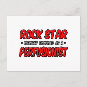 Rock Star .. Perfusionist Postcard