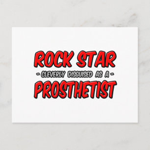 Rock Star .. Prosthetist Postcard