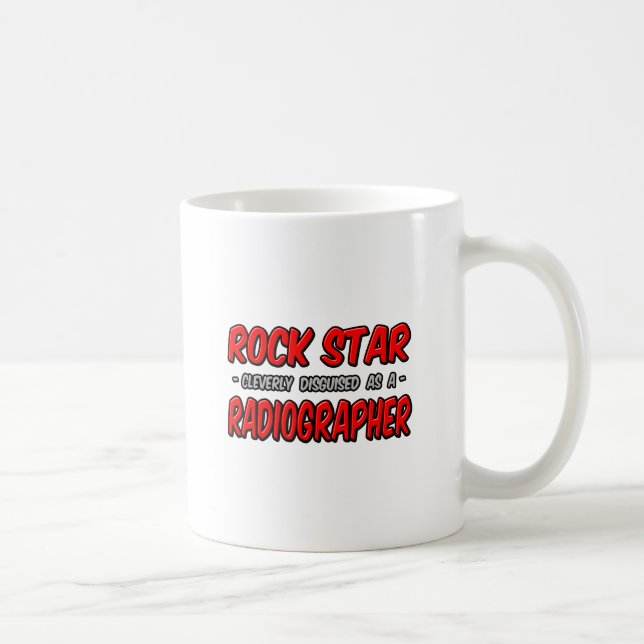 Rock Star .. Radiographer Coffee Mug (Right)