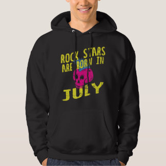 Rock Stars Are Born In July For Children & Adults Hoodie