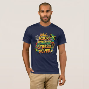 Rock Steady Stress Never Reggae T-Shirt