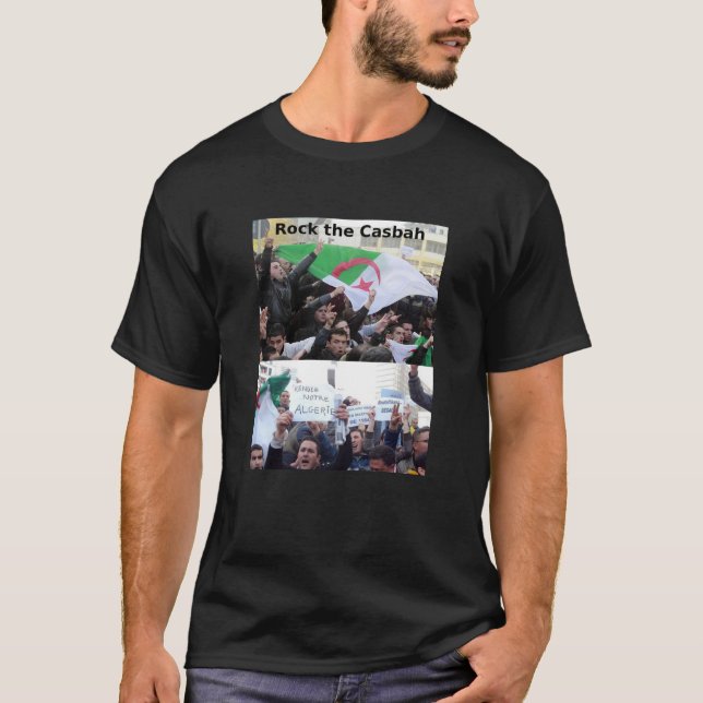 Rock the Casbah -- Algiers Protests T-Shirt (Front)