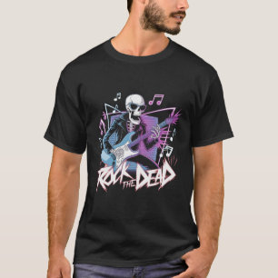 Rock The Dead T-Shirt