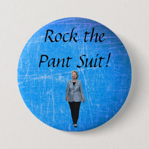 Rock the Pant Suit, Pro Hillary Button