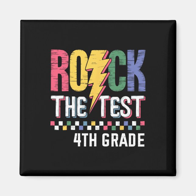 Rock The Test 4th Grade Testing Day Teacher Studen Magnet (Front)