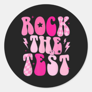 Rock The Test Cute Test Day Teacher Staar Test Squ Classic Round Sticker