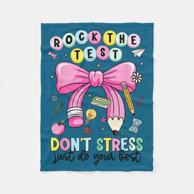 Rock the test don't stress do teacher testing fleece blanket (Front)