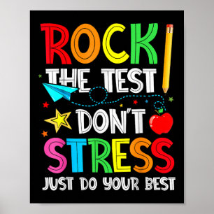 Rock The Test Dont Stress Just Do Your Best Funny Poster