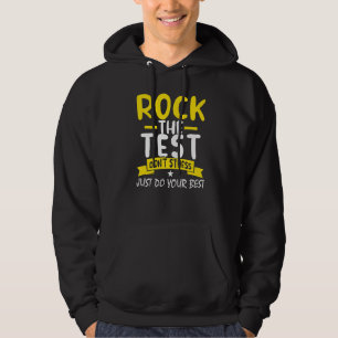Rock The Test Don't Stress Just Do Your Best Teach Hoodie