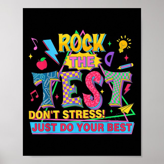 Rock The Test Dont Stress Motivational Teacher Tes Poster (Front)