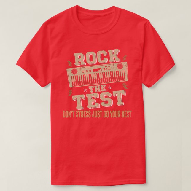 Rock The Test Dont Stress Test Day Funny Testing D T-Shirt (Design Front)