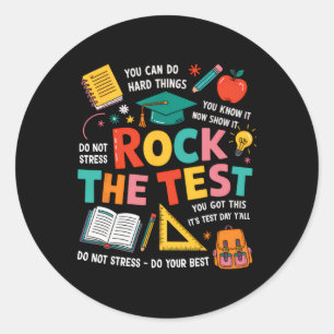 Rock The Test Funny Testing Day Teacher Student Te Classic Round Sticker