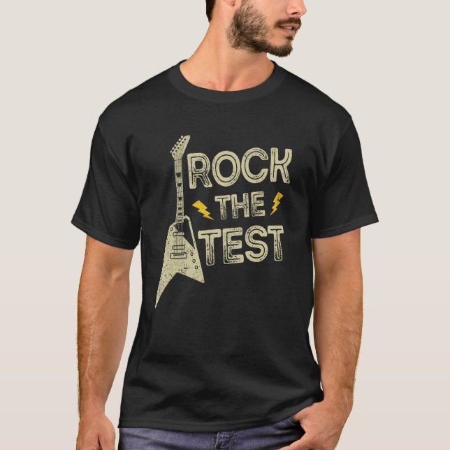 Rock The Test Guitar Teacher Test Day Testing Day T-Shirt (Front)
