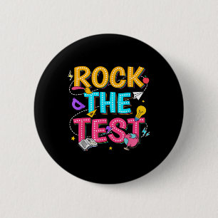 Rock The Test Motivational Testing Day For Teacher 6 Cm Round Badge